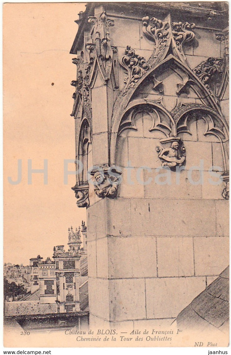 Chateau de Blois - Aile de Francois Ier - Cheminee de la Tour des Oubliettes - 280 - old postcard - France - unused - JH Postcards