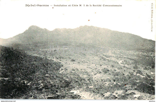 Djebel Ouenza - Installation et Citee - Societe Concessionnaire - old postcard - Algeria - unused - JH Postcards