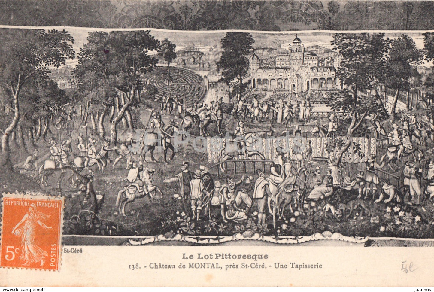 Le Lot Pittoresque - Chateau de Montal - pres St Cere - Une Tapisserie - castle - 138 - old postcard - France - used - JH Postcards