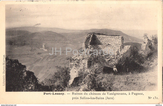 Port Lesney - Ruines du Chateau de Vaulgrenans a Pagnoz - 131 - castle ruins - old postcard - 1911 - France - used