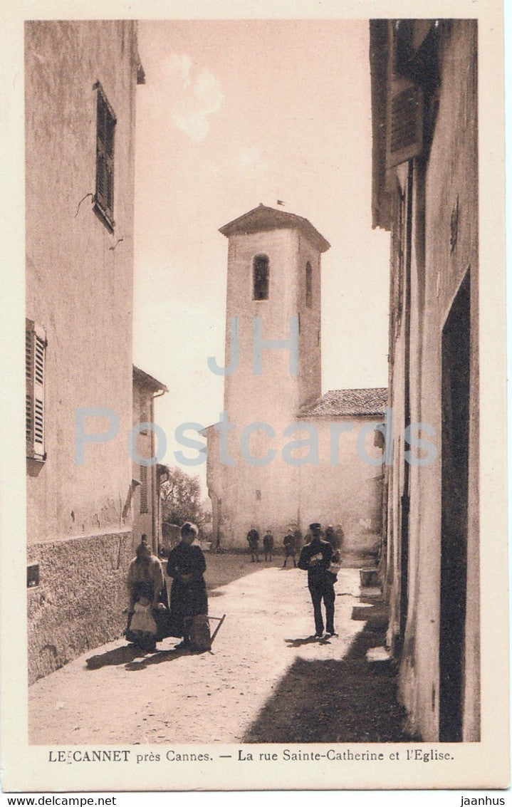 Le Cannet pres Cannes - La Rue Sainte Catherine et l'Eglise - church - old postcard - France - unused - JH Postcards