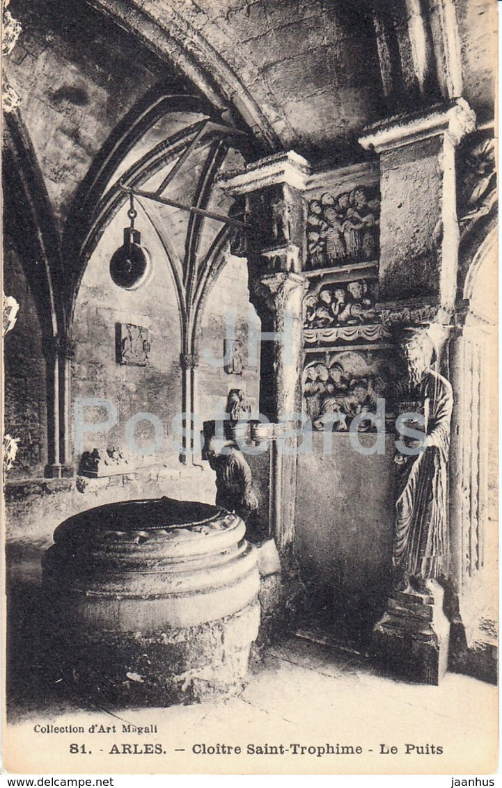 Arles - Cloitre Saint Trophime - Le Puits - 81 - cloister - old postcard - France - unused