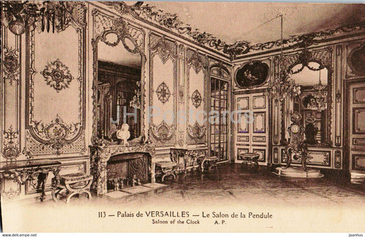 Palais de Versailles - Le Salon de la Pendule - 113 - Saloon of the Clock - old postcard - France - unused - JH Postcards