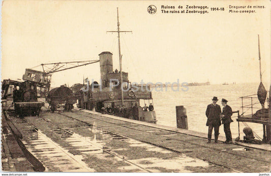 Ruines de Zeebrugge 1914-18 - Dragueur de mines - Mine Sweeper - ship - old postcard - Belgium - unused - JH Postcards