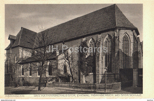 Nurnberg - Das Katharinenkloster - ehem Nurnberger Meisterschule - old postcard - Germany - unused - JH Postcards
