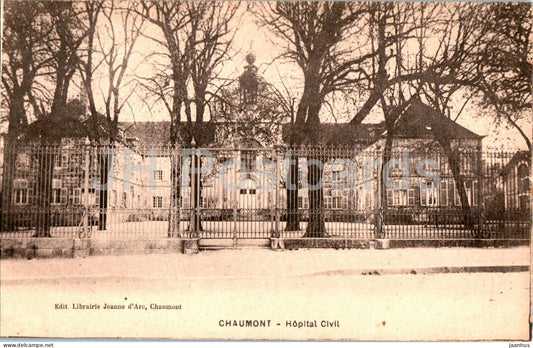 Chaumont - Hopital Civil - Civil Hospital - old postcard - France - unused - JH Postcards