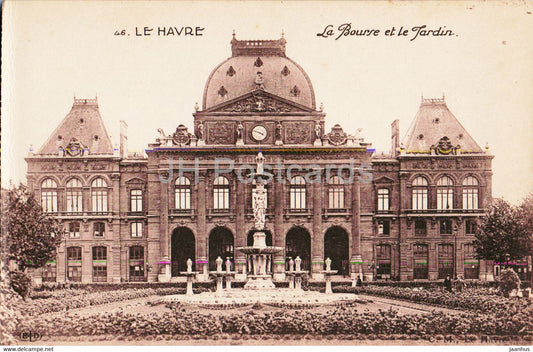 Le Havre - La Bourse et le Jardin - 46 - old postcard - France - unused - JH Postcards