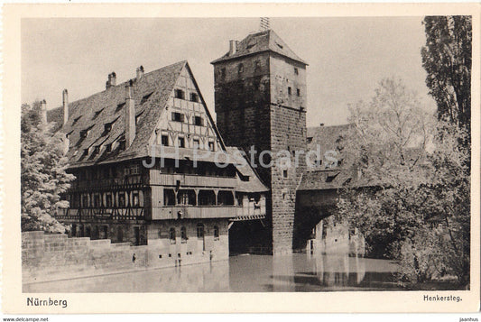 Nurnberg - Henkersteg - 33 - old postcard - Germany - unused - JH Postcards