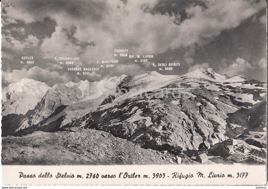 Passo dello Stelvio 2760 m verso l'Ortler 3905 m - Rifugio M Livrio 3177 m - 1951 -  Italy - Italia - used - JH Postcards