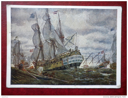painting by E. Lansere - Ships times of Peter I - warship - 1955 - Russia USSR - unused - JH Postcards