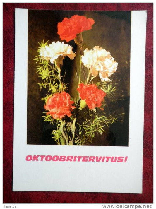October celebration greetings - flowers - carnations - 1978 - Estonia - USSR - unused - JH Postcards