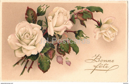 Birthday Greeting Card - Bonne Fete - flowers - white roses - Pittius 917 - illustration - old postcard - France - used - JH Postcards