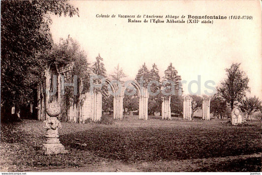Bonnefontaine - Ruines de l'Eglise Abbatiale - old postcard - France - unused - JH Postcards