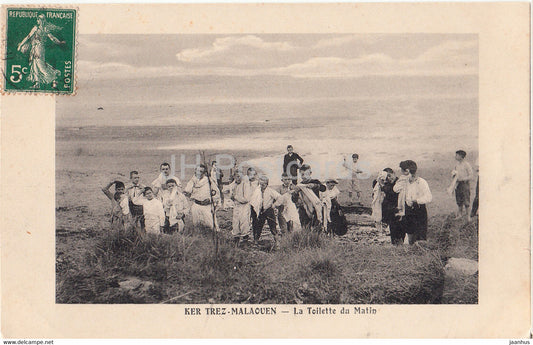 Ker Trez Malaouen - La Toilette du Matin - old postcard - France - used - JH Postcards