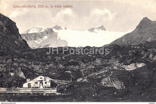 Johannis Hutte 2121 m in klein Iseltal - old postcard - Austria - unused - JH Postcards