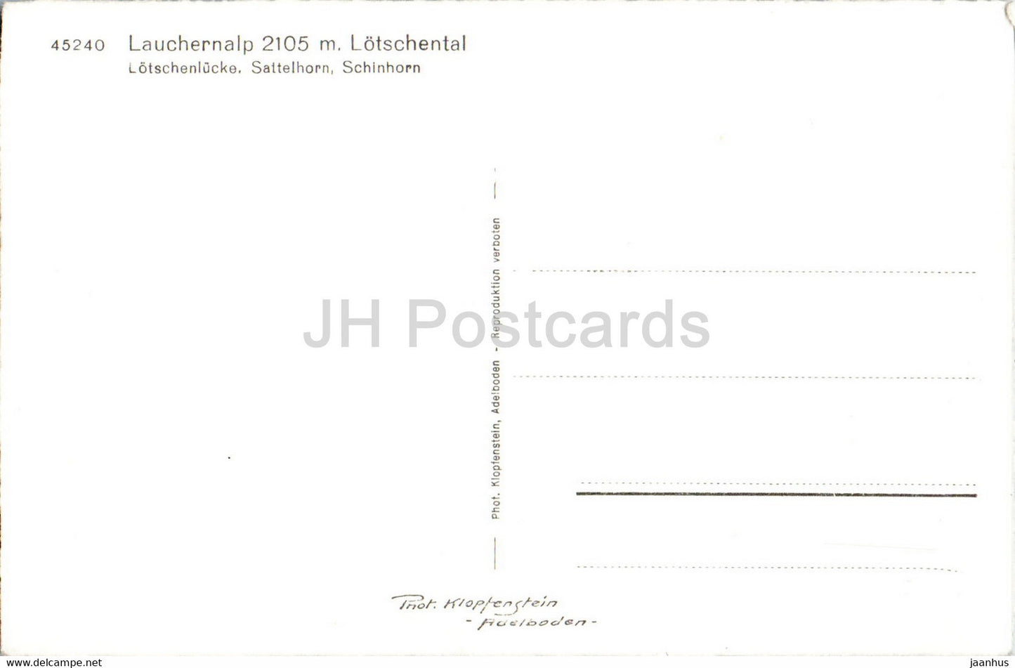 Lauchernalp 2105 m Lotschental - Lotschenlucke - Sattelhorn - Schinhorn - 45240 - carte postale ancienne - Suisse - inutilisée