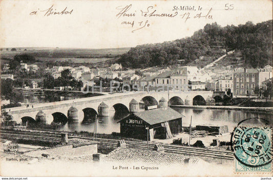 St Mihiel - Le Pont - Les Capucins - A Motlet - bridge - old postcard - 1905 - France - used - JH Postcards