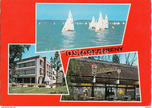 Balaton - Balatonbereny - pub - sailing boat - hotel - multiview - 1983 - Hungary - used - JH Postcards