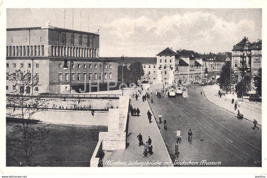 Munchen - Ludwigsbrucke mit Deutschem Museum - tram - Munich - 791 - old postcard - Germany - unused - JH Postcards