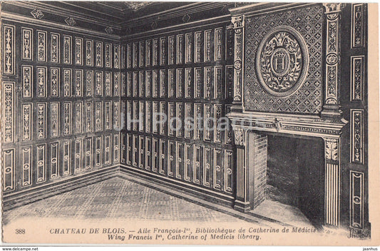 Chateau de Blois - Aile Francois Ier - Bibliotheque de Catherine de Medicis - castle - old postcard - France - unused