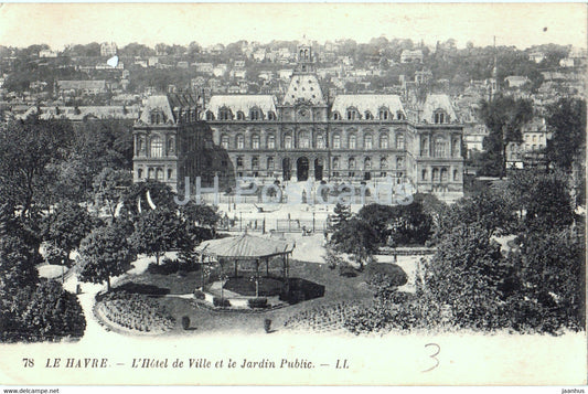 Le Havre - L'Hotel de Ville et le Jardin Public - 78 - old postcard - 1921 - France - used - JH Postcards