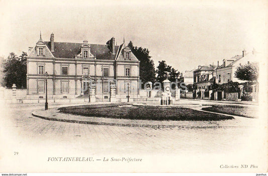 Fontainebleau - La Sous Prefecture - 79 - old postcard - France - unused - JH Postcards