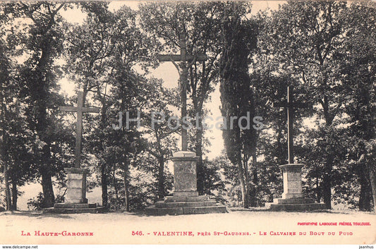 Valentine - Pres St Gaudens - Le Calvaire du Bout du Puig - 546 - 1918 - old postcard - France - used - JH Postcards