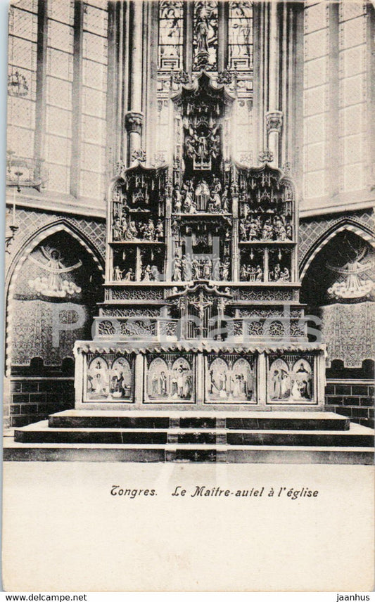 Tongres - Le Maitre autel a l'eglise - church - old postcard - Belgium - unused - JH Postcards