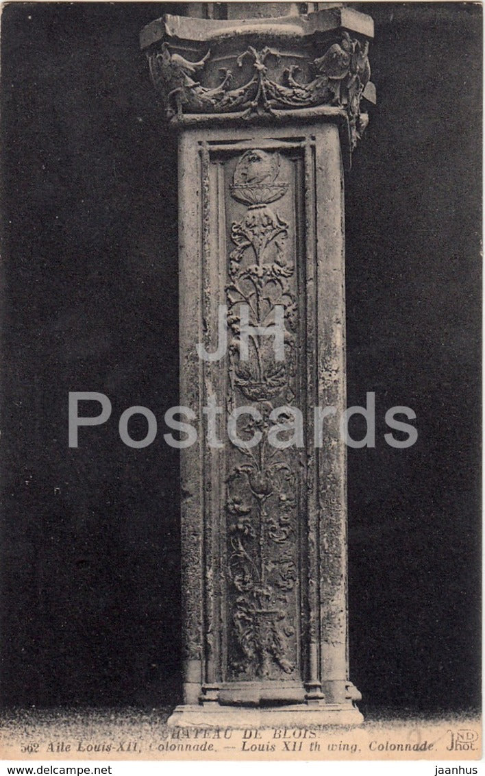 Chateau de Blois - Aile Louis XII Colonnade - castle - 562 - old postcard - France - unused - JH Postcards