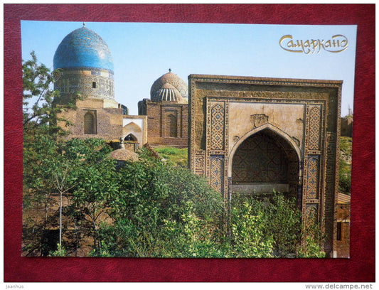 Shahi-Zinda Complex of memorial and religious buildings . XIV-XV cent. - Samarkand - 1990 - Uzbekistan USSR - unused - JH Postcards