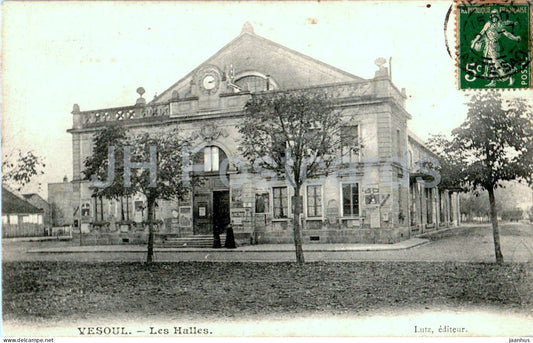 Vesoul - Les Halles - Halls - old postcard - France - used - JH Postcards