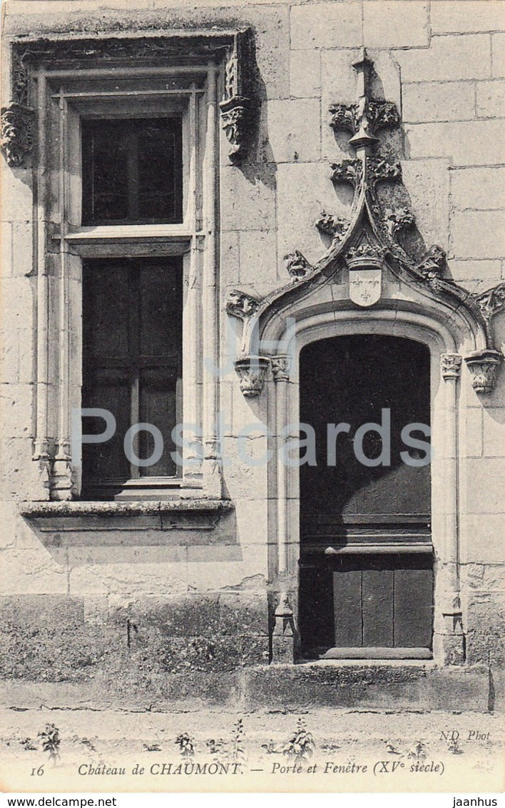 Chateau de Chaumont Sur Loire - Porte et Fenetre - castle - 16 - old postcard - France - unused