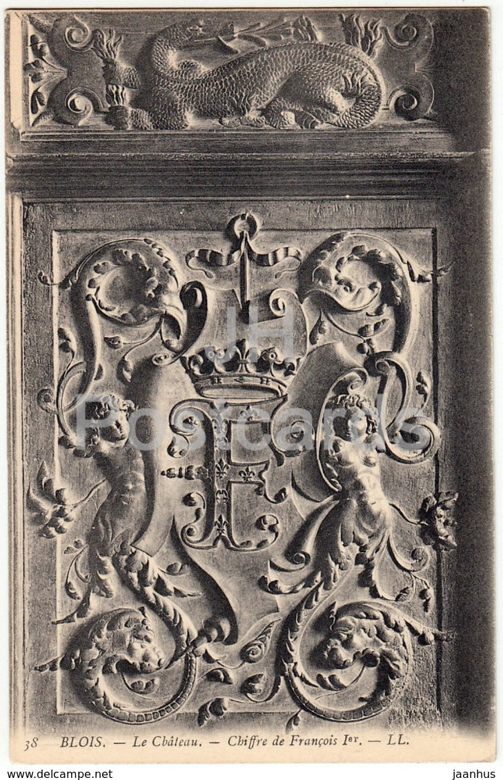 Blois - Le Chateau - Chiffre de Francois Ier - castle - 38 - old postcard - France - unused - JH Postcards