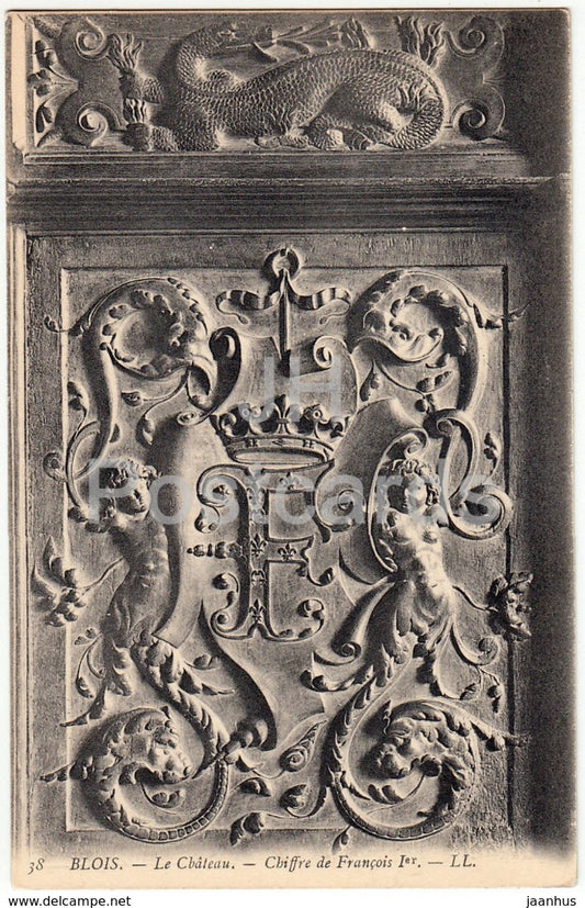 Blois - Le Chateau - Chiffre de Francois Ier - castle - 38 - old postcard - France - unused - JH Postcards