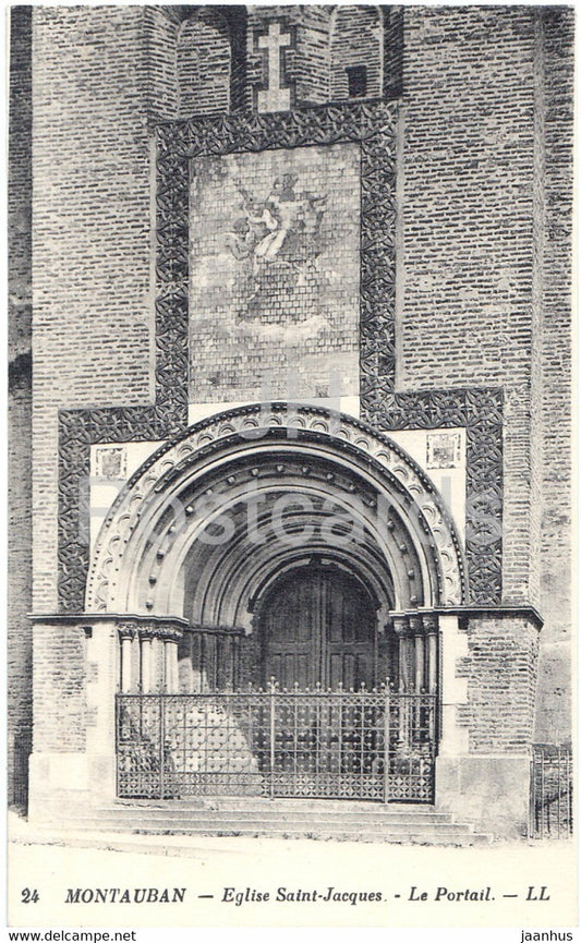 Montauban - Eglise Saint Jacques - Le Portail - 24 - old postcard - France - unused - JH Postcards