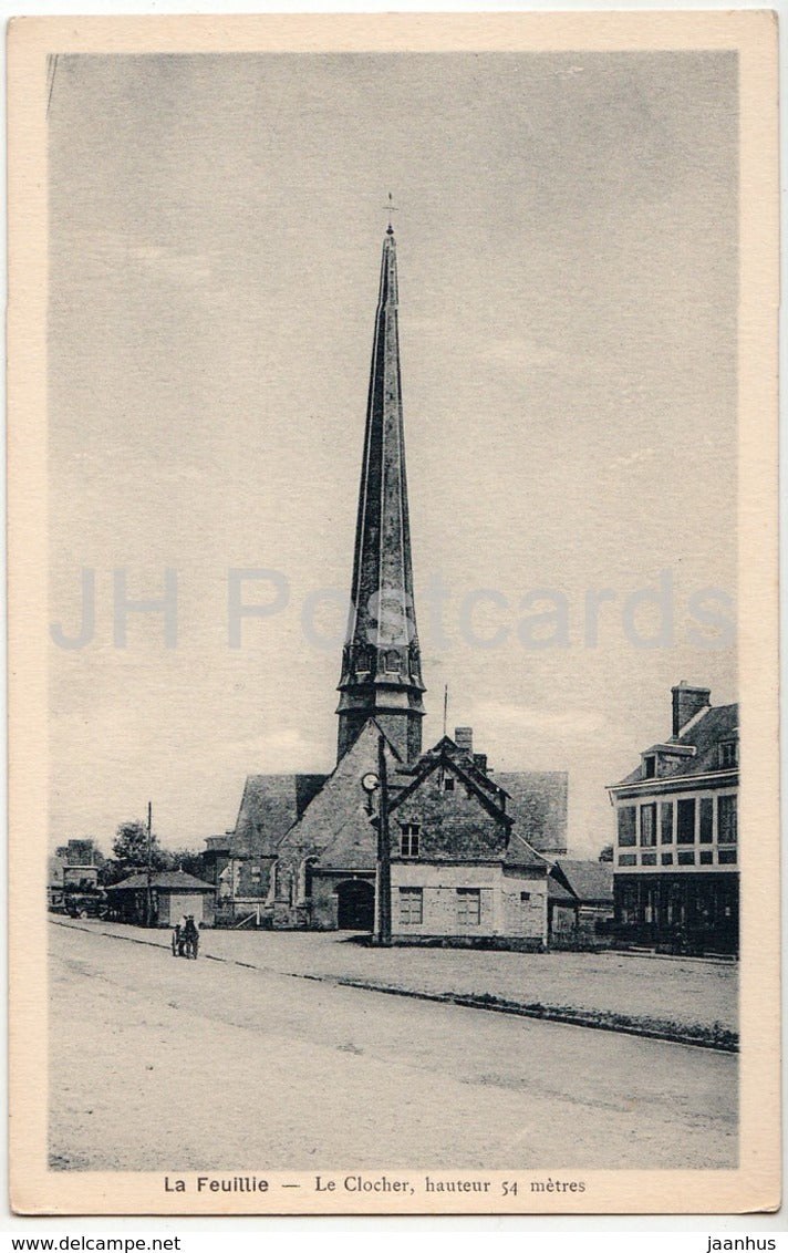 La Feuillie - Le Clocher hauteur 54 metres - bell tower - old postcard - France - unused - JH Postcards