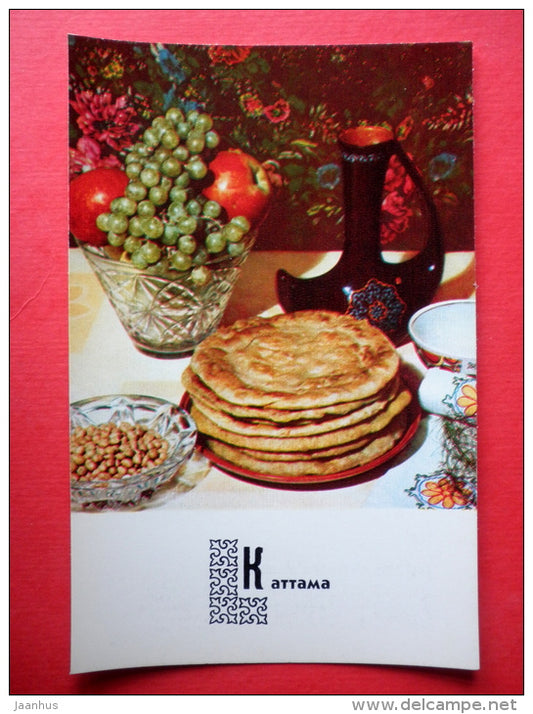 Kattama - recipes - Kyrgyz dishes - 1978 - Russia USSR - unused - JH Postcards