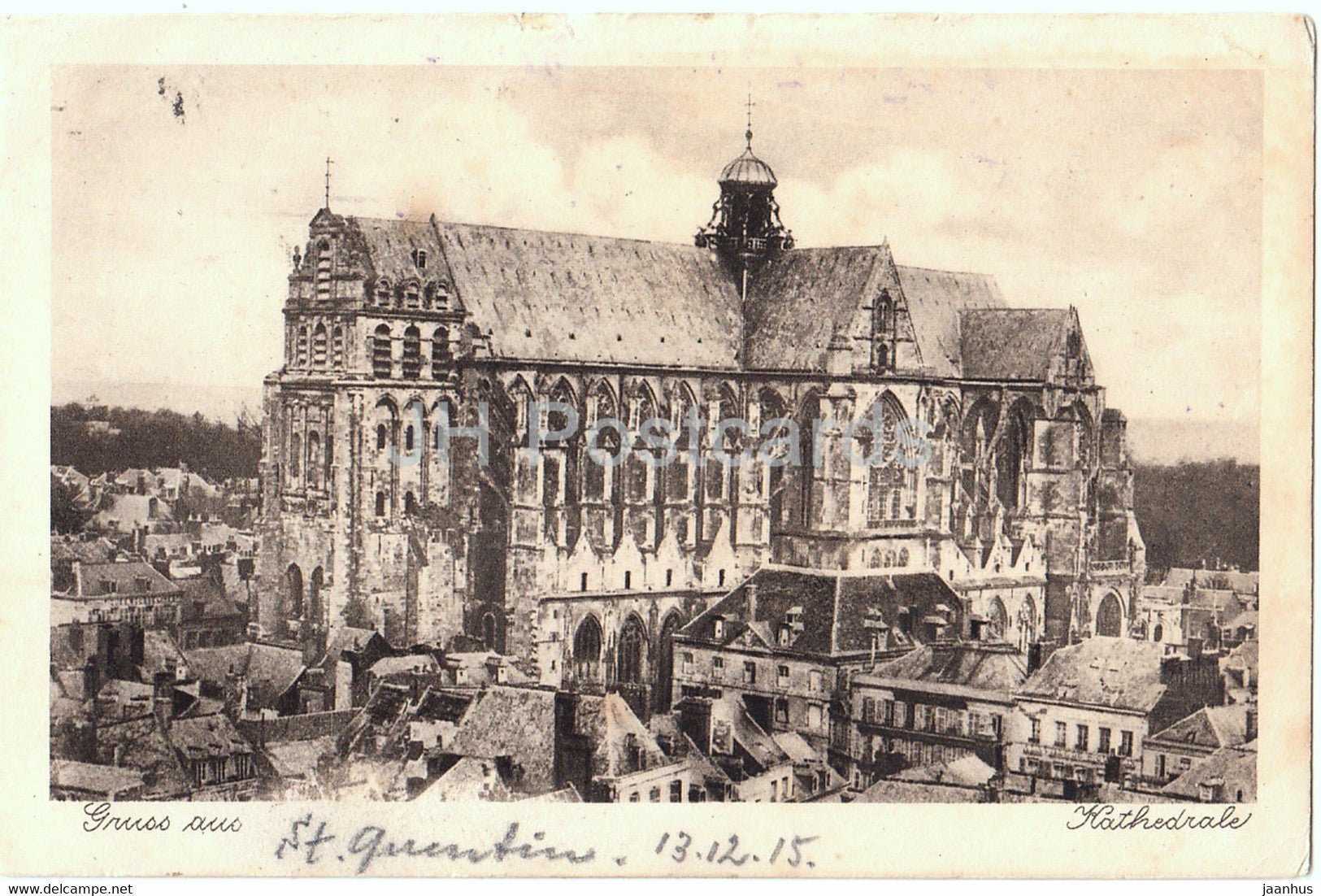 Gruss aus St Quentin - Kathedrale - cathedral - Feldpost - old postcard - 1915 - France - used - JH Postcards
