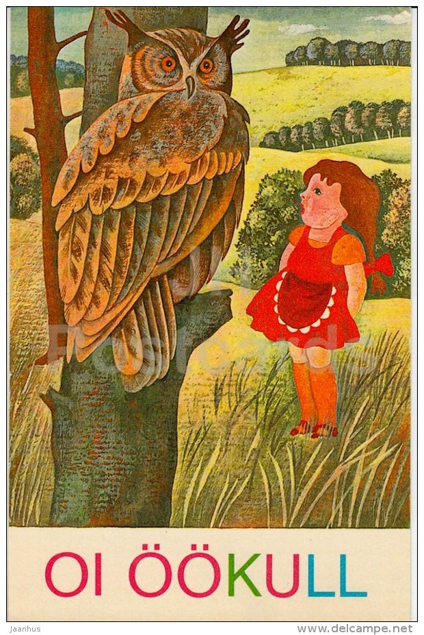 owl - girl - I am Reading - Teaching reading to children by J. Tammsaar - 1980 - Estonia USSR - unused - JH Postcards