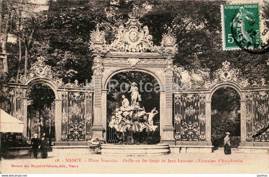 Nancy - Place Stanislas - Grille en fer forge de Jean Lamour - Fontaine d'Amphitrite  - 18 old postcard - France - used - JH Postcards