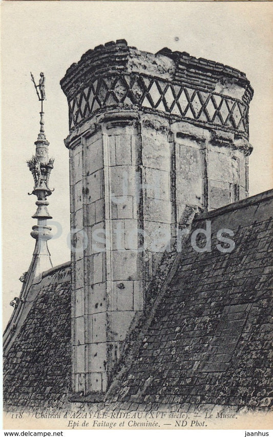 Chateau d' Azay Le Rideau - Le Musee - Epi de Faitage et Cheminee - castle - 118 - old postcard - France - unused