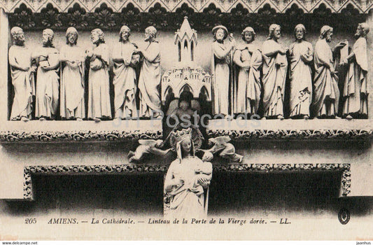 Amiens - La Cathedrale - Linteau de la Porte de la Vierge doree - 205 - cathedral - old postcard - France - unused - JH Postcards