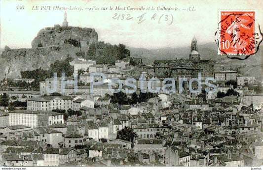 Le Puy - Vue sur le Mont Corneille et la Cathedrale - 556 - old postcard - 1911 - France - used - JH Postcards