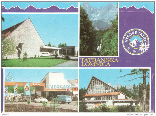 Tatranska Lomnica - Tatra Museum - Lomnicky Peak - Eurocamp - Vysoke Tatry - Czechoslovakia - Slovakia - used 1983 - JH Postcards