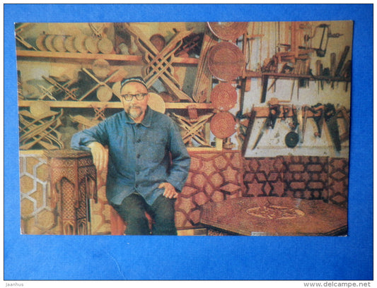K. Khaydarov , woodcarver , People`s Artist of Uzbekistan - Kokand - 1969 - Uzbekistan USSR - unused - JH Postcards