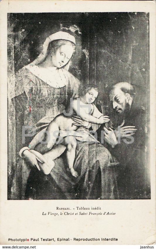 painting by Raphael - Tableau inedit - La Vierge le Christ et Saint Francois d'Assise - old postcard - France - unused - JH Postcards